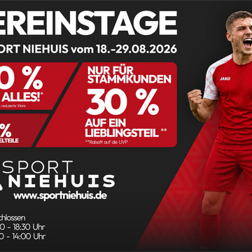 🎉 **Vereinstage bei Sport Niehuis** 🎉

Aufgepasst! 

Vom **18.08. bis 29.08.2026** finden bei Sport Niehuis wieder die...