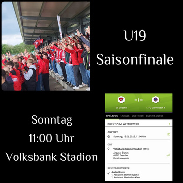 ***Saisonfinale U19***

Die Jungs der U19 benötigen am Sonntag nochmal die volle Unterstützung vom gesamten SV Gescher....